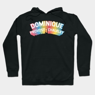 Dominique Provost-Chalkley Hoodie